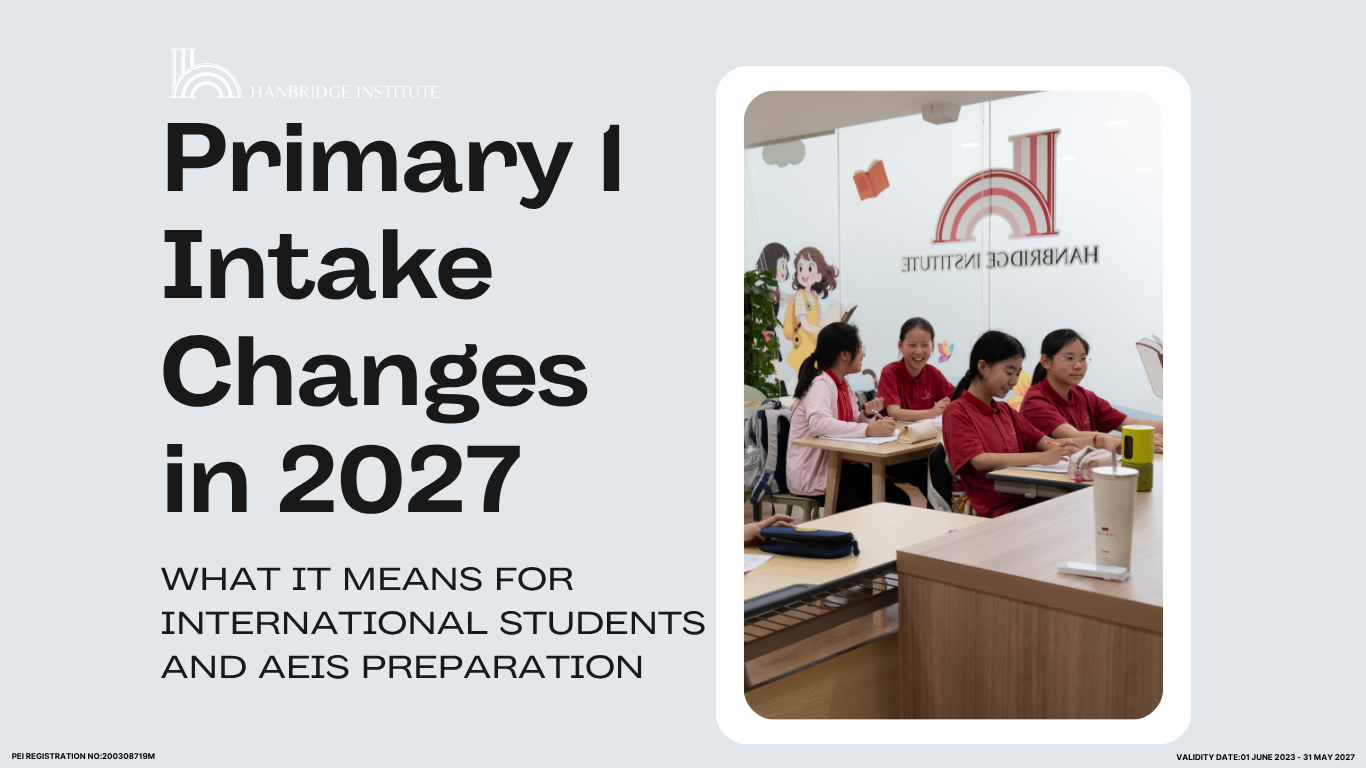 Hanbridge Institute preparatory course for AEIS Primary 2 admission Singapore entrance exams