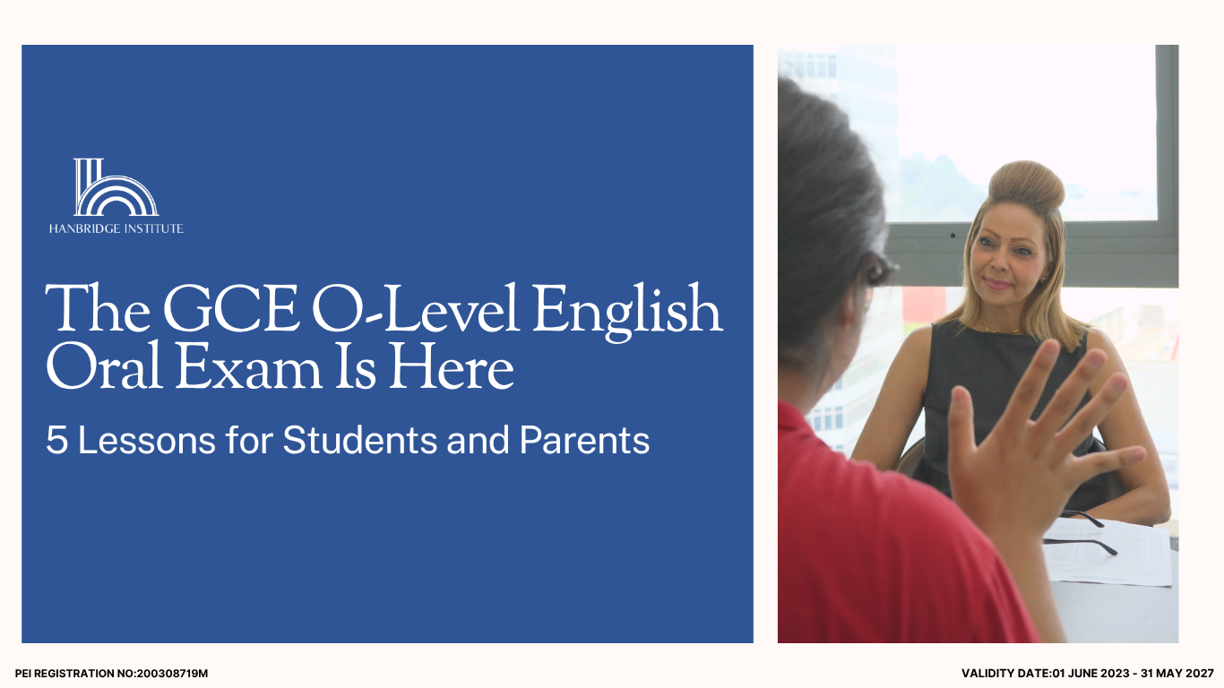 The GCE O-Level English Oral Exam Is Here