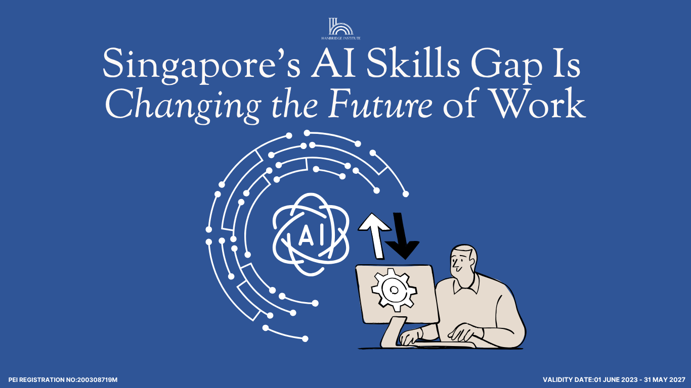 Singapore's AI Skills Gap Is Changing the Future of Work